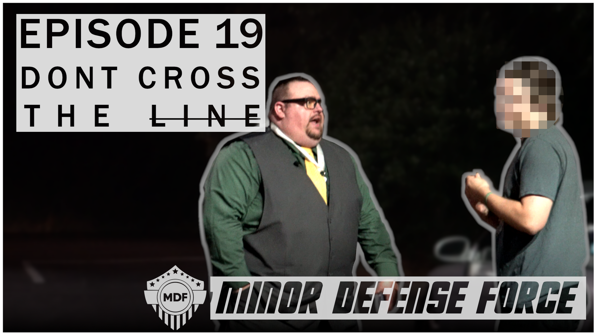 BLURRED LINES ARE NO EXCUSE MDF Ep#19: "Don't Cross The Line"